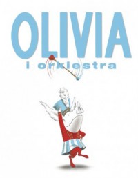 Olivia i orkiestra - okładka książki