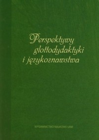 Perspektywy glottodydaktyki i językoznawstwa. - okładka książki