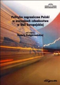 Polityka zagraniczna Polski w warunkach - okładka książki