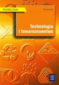 Technologia i towaroznawstwo. Podręcznik - okładka podręcznika