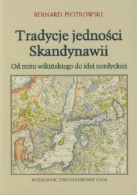 Tradycje jedności Skandynawii. - okładka książki