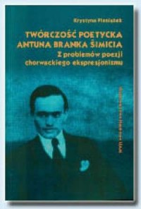 Twórczość poetycka Antuna Branka - okładka książki