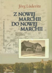 Z Nowej Marchii do Nowej Marchii - okładka książki