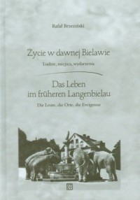 Życie w dawnej Bielawie / Das Leben - okładka książki
