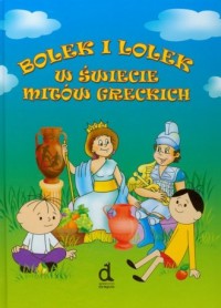 Bolek i Lolek w świecie mitów greckich - okładka książki