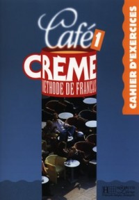 Cafe Creme 1. Zeszyt ćwiczeń - okładka podręcznika