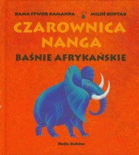Czarownica Nanga. Baśnie afrykańskie - okładka książki