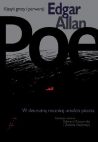Edgar Allan Poe. Klasyk grozy i - okładka książki