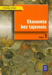 Ekonomia bez tajemnic cz. 1. Podręcznik - okładka podręcznika