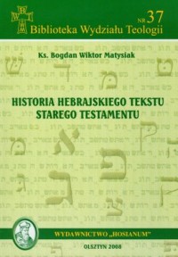 Historia hebrajskiego tekstu Starego - okładka książki