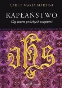 Kapłaństwo. Czy warto poświęcić - okładka książki