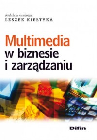 Multimedia w biznesie i zarządzaniu - okładka książki
