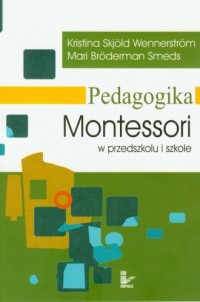 Pedagogika Montessori w przedszkolu - okładka książki