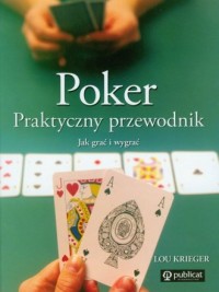 Poker. Praktyczny przewodnik - okładka książki