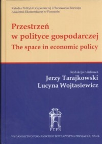 Przestrzeń w polityce gospodarczej - okładka książki
