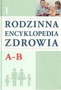 Rodzinna encyklopedia zdrowia. - okładka książki