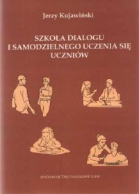 Szkoła dialogu i samodzielnego - okładka książki