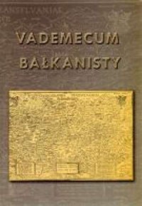 Vademecum bałkanisty - okładka książki