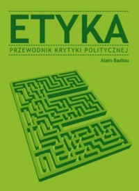 Etyka. Przewodnik krytyki politycznej - okładka książki