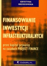 Finansowanie inwestycji infrastrukturalnych - okładka książki