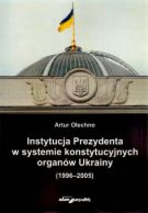 Instytucja Prezydenta w systemie - okładka książki