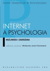 Internet a psychologia. Możliwości - okładka książki