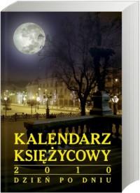 Kalendarz księżycowy 2010 Dzień - okładka książki
