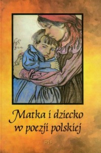 Matka i dziecko w poezji polskiej - okładka książki
