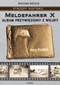 Meldefahrer X. Album przywieziony - okładka książki