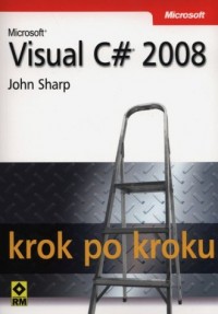 Microsoft Visual C# 2008. Krok - okładka książki