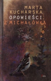 Opowieści z Michałówka - okładka książki