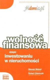 Wolność finansowa dzięki inwestowaniu - okładka książki