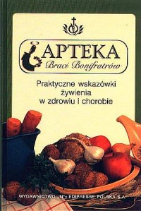 Apteka Braci Bonifratrów. Praktyczne - okładka książki