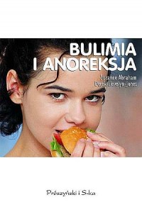 Bulimia i anoreksja. Zaburzenia - okładka książki