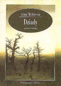 Dziady. Seria: Klasyka polska - okładka książki