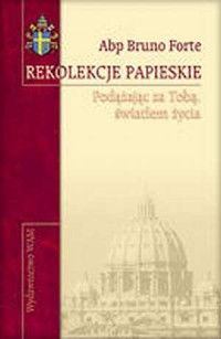 Rekolekcje papieskie. Podążając - okładka książki