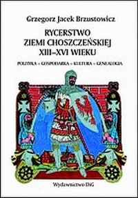 Rycerstwo ziemi choszczeńskiej - okładka książki