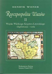 Rzeczpospolita Wazów II. Wojsko - okładka książki