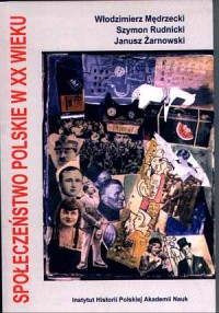 Społeczeństwo polskie w XX wieku - okładka książki