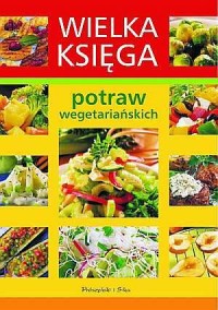 Wielka księga potraw wegetariańskich - okładka książki
