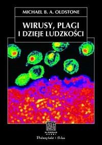 Wirusy, plagi i dzieje ludzkości - okładka książki