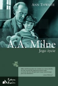 A.A. Milne. Jego życie - okładka książki