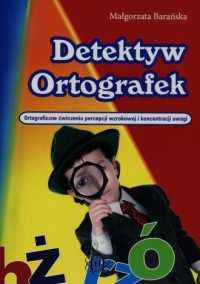 Detektyw Ortografek. Ortograficzne - okładka książki