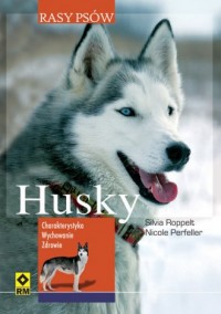 Husky syberyjski. Seria: Rasy psów - okładka książki