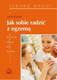 Jak sobie radzić z egzemą - okładka książki