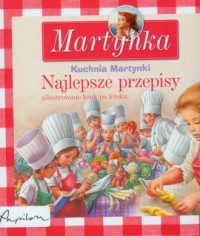Martynka. Kuchnia Martynki. Najlepsze - okładka książki