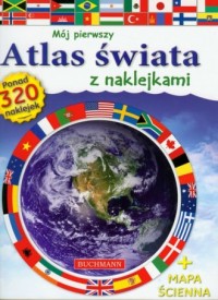 Mój pierwszy atlas świata z naklejkami - okładka książki