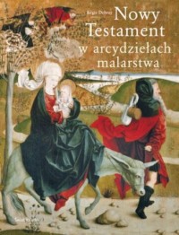 Nowy Testament w arcydziełach malarstwa - okładka książki