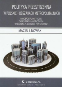 Polityka przestrzenna w polskich - okładka książki