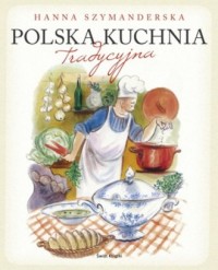 Polska kuchnia tradycyjna - okładka książki